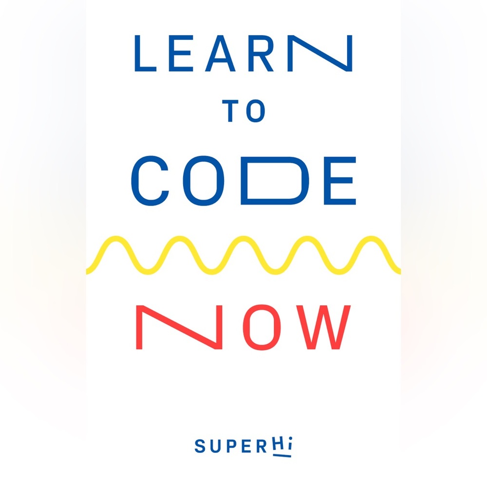SUPERHi Learn To Code Web Design Book HTML CSS JavaScript Rik Lomas Coding Media